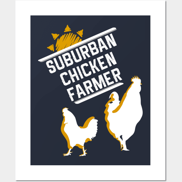 Suburban Chicken Farmer Wall Art by TriHarder12